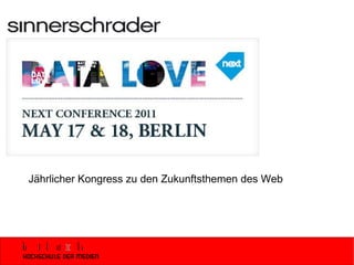Jährlicher Kongress zu den Zukunftsthemen des Web 