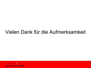 Vielen Dank für die Aufmerksamkeit 