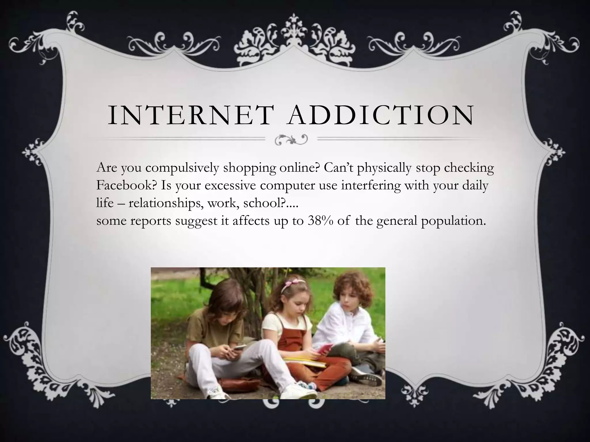 Internet and game addiction | PPTX