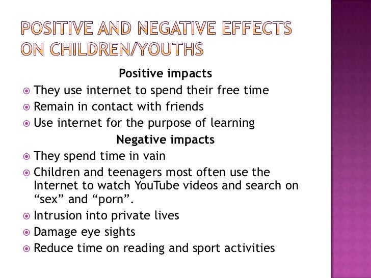Negative & Positive Effects of Internet