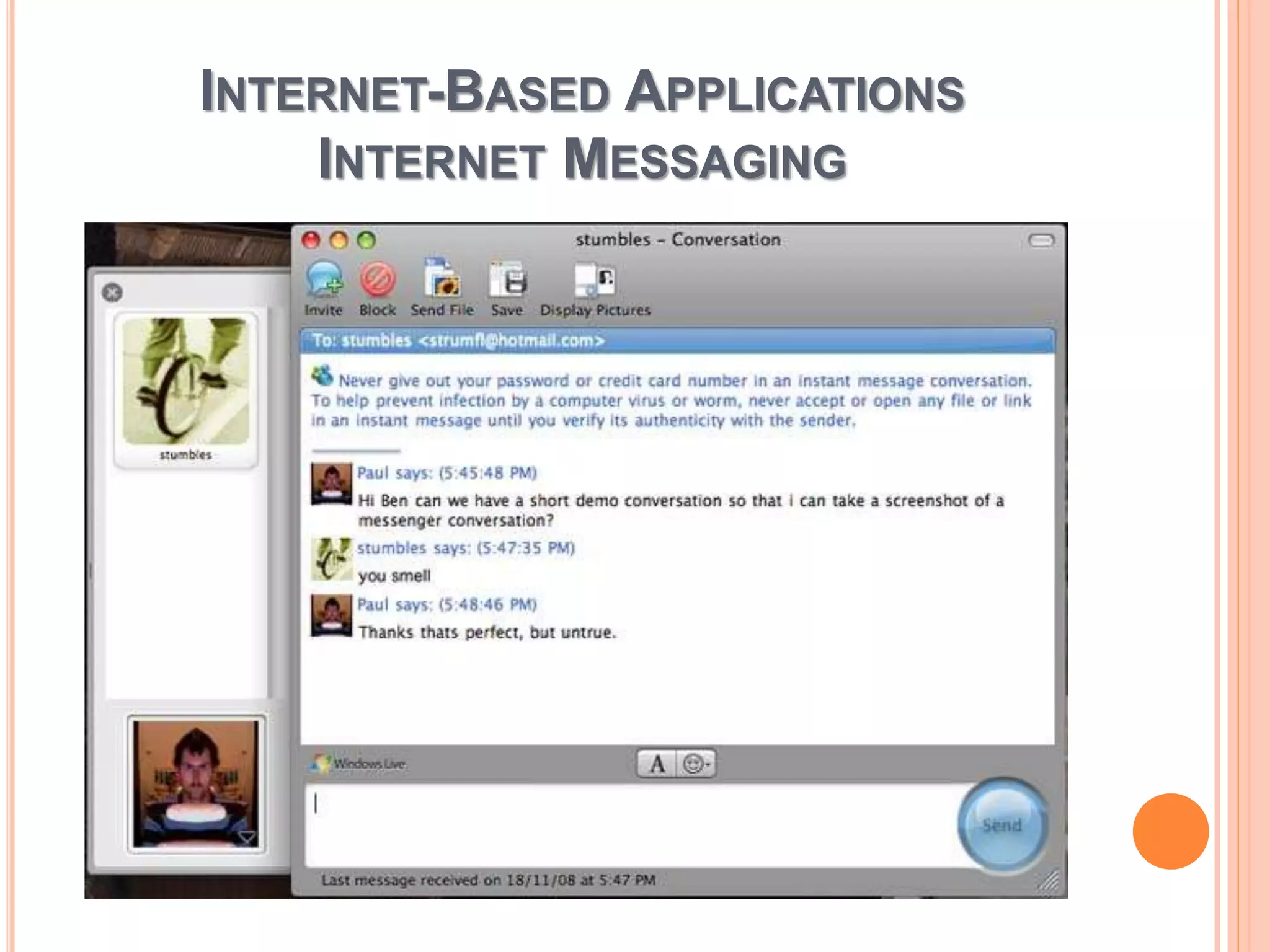 INTERNET-BASED APPLICATIONS
INTERNET MESSAGING
 
