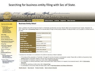 Searching for business entity filing with Sec of State. 
 