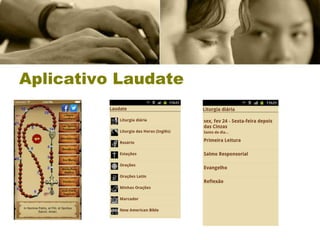 Aplicativo Laudate
 