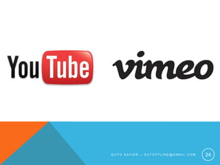 Guto xavier – gutoffline@gmail.com24