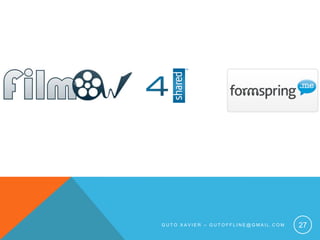 Guto xavier – gutoffline@gmail.com27