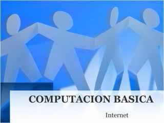 COMPUTACION BASICA Internet 