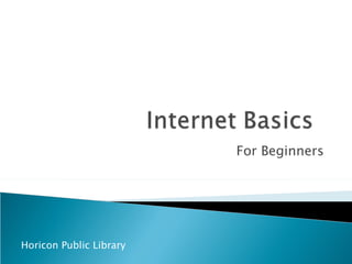 For Beginners Horicon Public Library 