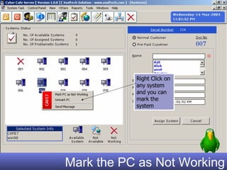 Mark the PC as Not Working Right Click on any system and you can mark the system 