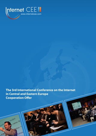 The 3rd International Conference on the Internet
in Central and Eastern Europe
Cooperation O er
 
