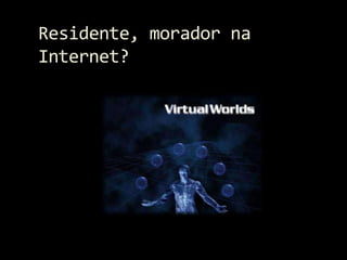 Internet, Ciberespaço e Cibercultura