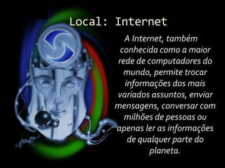 Internet, Ciberespaço e Cibercultura
