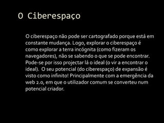 Internet, Ciberespaço e Cibercultura