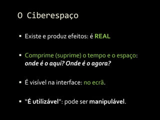 Internet, Ciberespaço e Cibercultura