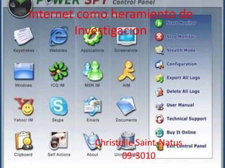 Internet como heramiento de Investigacion Christelle Saint-Natus 09-3010 