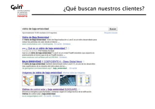 ¿Qué buscan nuestros clientes?
                             
 