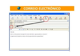 CORREIO ELECTRÓNICO




                      18
 