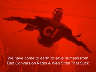 @johan_nyberg #engagera 
We have come to earth to save humans from 
Bad Conversion Rates & Web Sites That Suck 
#ind14 
 