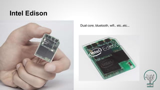 Intel Edison
Dual core, bluetooth, wifi.. etc..etc...
 