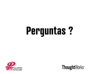 Perguntas ?