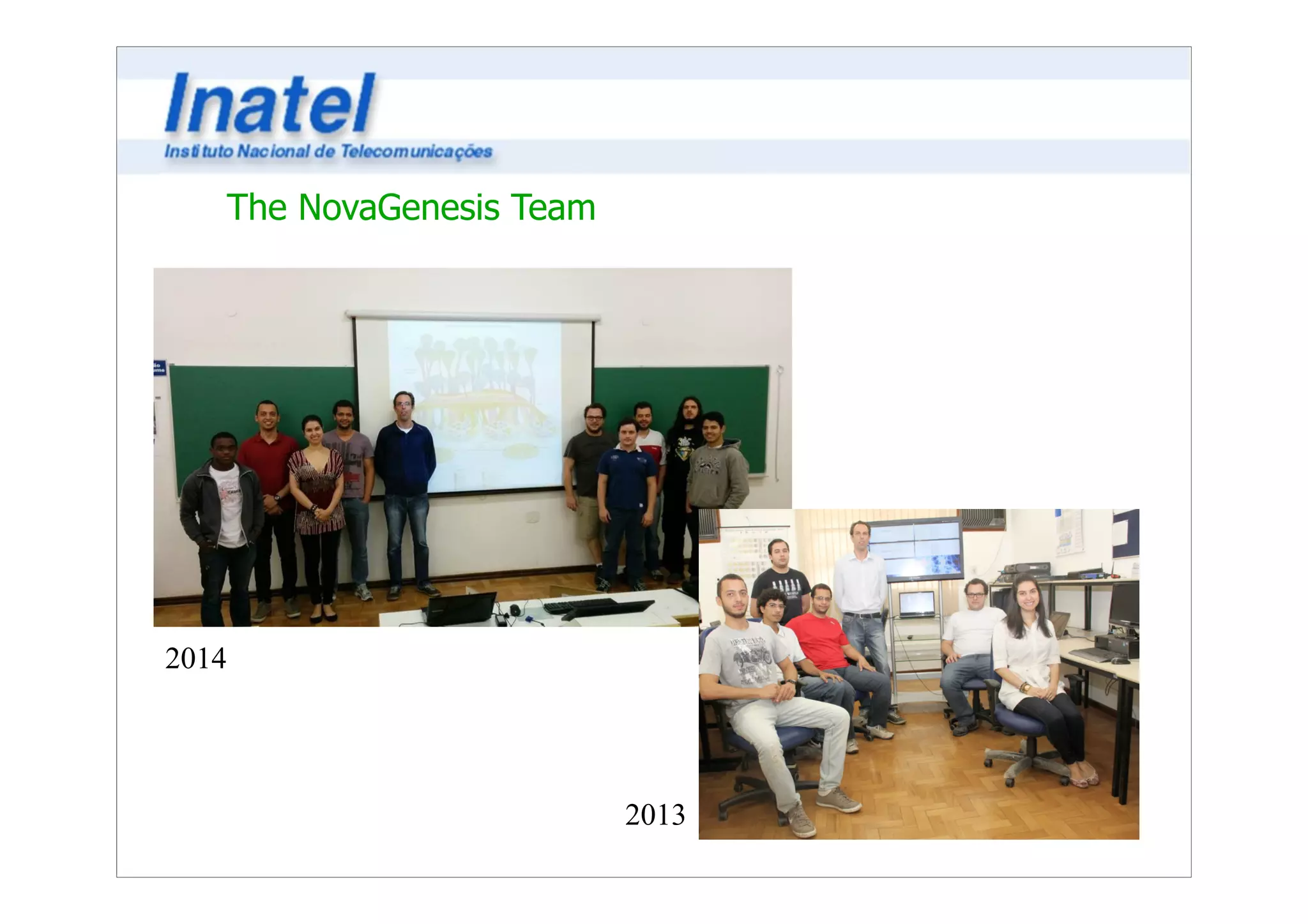 The NovaGenesis Team 
2014 
2013 
 