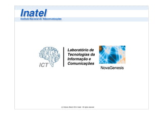 (c) Antonio Alberti 2014, Inatel - All rights reserved. 
 