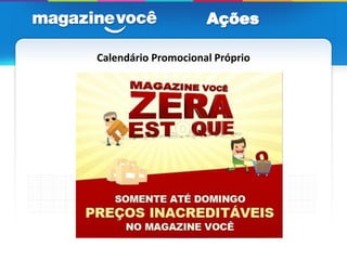 Calendário Promocional Próprio
 