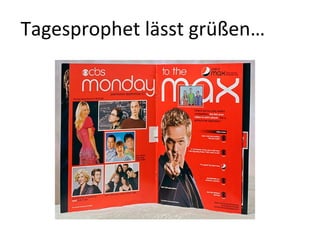 Tagesprophet lässt grüßen…
 