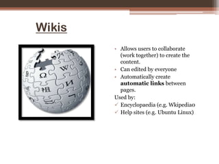 collaborate on content (e.g. creating pages on Wikipedia)