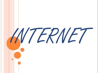 INTERNET
 