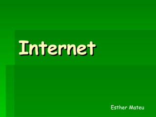 Internet Esther Mateu 