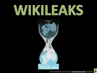 Oficina elaborada pela Professora FERNANDA BRUM LOPES - Geografia

 