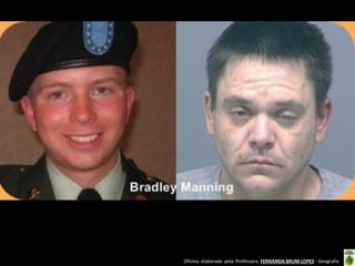 Oficina elaborada pela Professora FERNANDA BRUM LOPES - Geografia

 