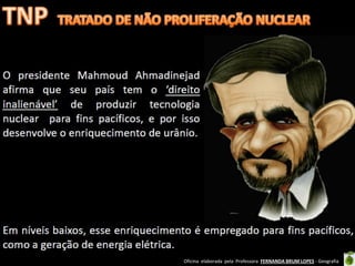 Oficina elaborada pela Professora FERNANDA BRUM LOPES - Geografia

 