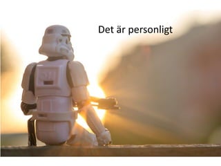 Det är personligt

 