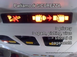 Foto di marcoPapale.com presa da Flickr.com
2 di 10
 