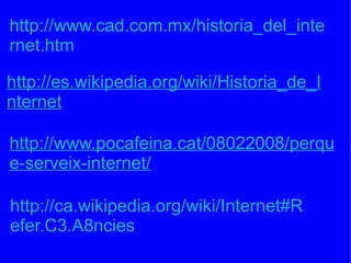 El futur: Internet  Internet2 és el futur de la xarxa de xarxes i està format actualment per un consorci dirigit per 206 universitats que al costat de la indústria de comunicacions i el govern estan desenvolupant noves tècniques de connexió que acceleraran la capacitat de transferència entre servidors. Els seus objectius estan enfocats a l'educació i la investigació acadèmica. A més busquen aprofitar aplicacions d'àudio i vídeo que demanen més capacitat de transferència d'ample de banda. 