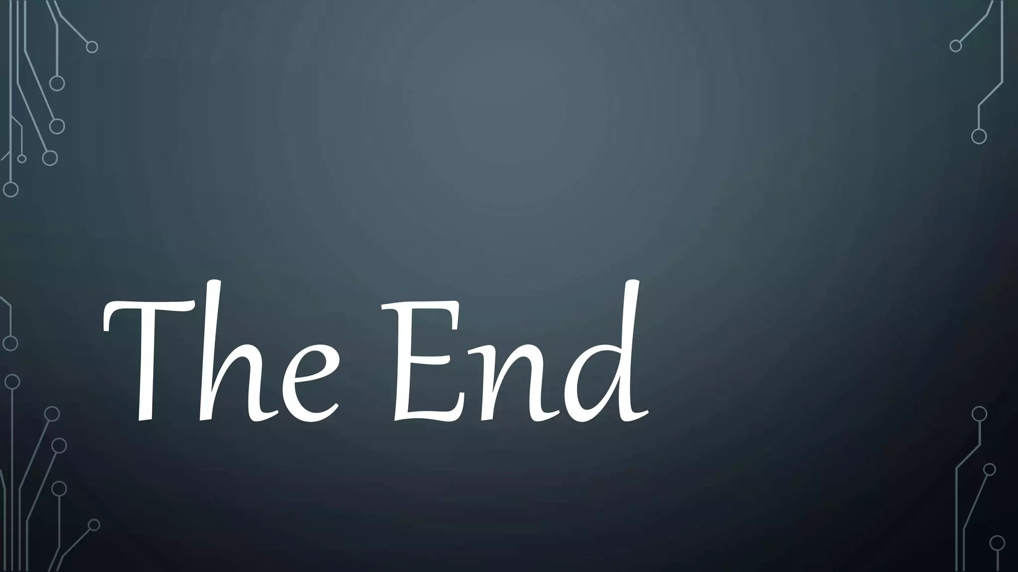 The End
 