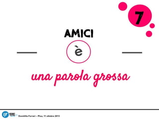 il ROI dell'amore: principi sparsi di (social)networking