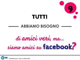 il ROI dell'amore: principi sparsi di (social)networking