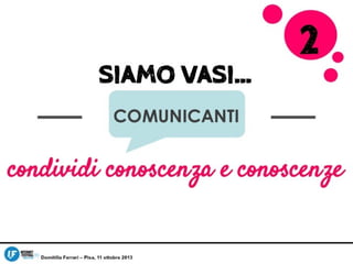 il ROI dell'amore: principi sparsi di (social)networking