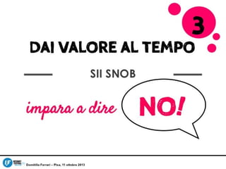 il ROI dell'amore: principi sparsi di (social)networking