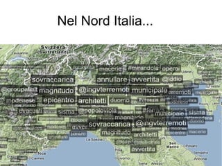 Nel Nord Italia...
 