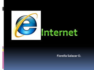 Internet Fiorella Salazar O. 