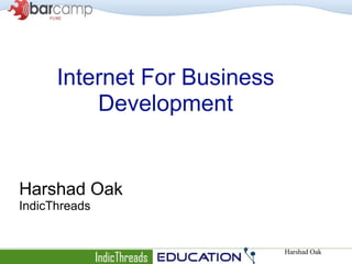 Internet For Business Development Harshad Oak IndicThreads 