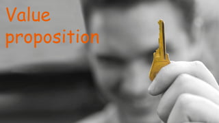 Value
proposition

 