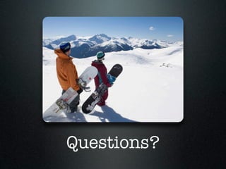 Questions?
 