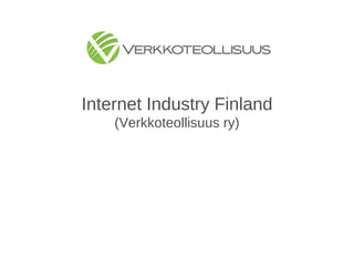 Internet Industry Finland (Verkkoteollisuus ry) 