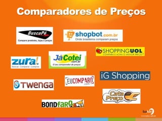Comparadores de Preços
 