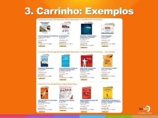 3. Carrinho: Exemplos




                        48
 