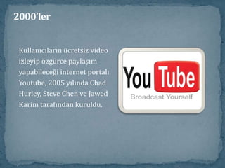 2000’lerMart 2004’de Avrupa yazılım piyasasında adil olmayandavranışlarda bulunduğu için Avrupa Birliği, Microsoft’a 600milyon dolardan fazla ceza kesti. 19 Ağustos 2004’te Google, NASDAQ borsasında halka arzedildi. Halka arz sonucunda toplanan 1,7 milyarla Google,o güne kadar halka arz edilen internet şirketlerinin enbüyüklerinden biri oldu. 